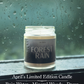 Limited Edition Candle - April
