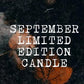 Limited Edition Candle - September