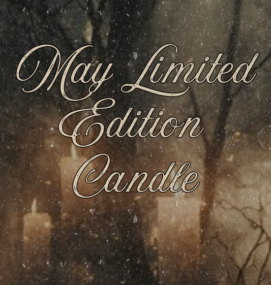 Limited Edition Candle - May