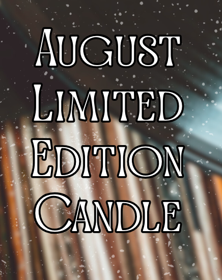 Limited Edition Candle - August