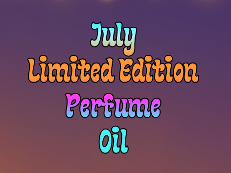 Limited Edition Perfume Oil - July
